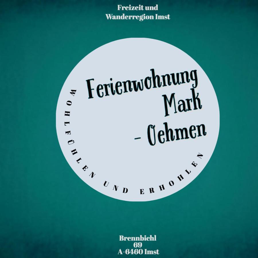 Ferienwohnung Mark-Oehmen Imst Exteriér fotografie